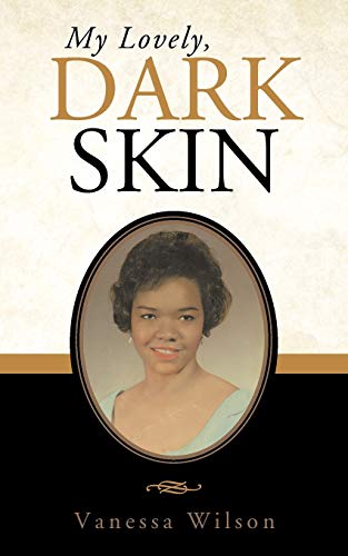 My Lovely, Dark Skin