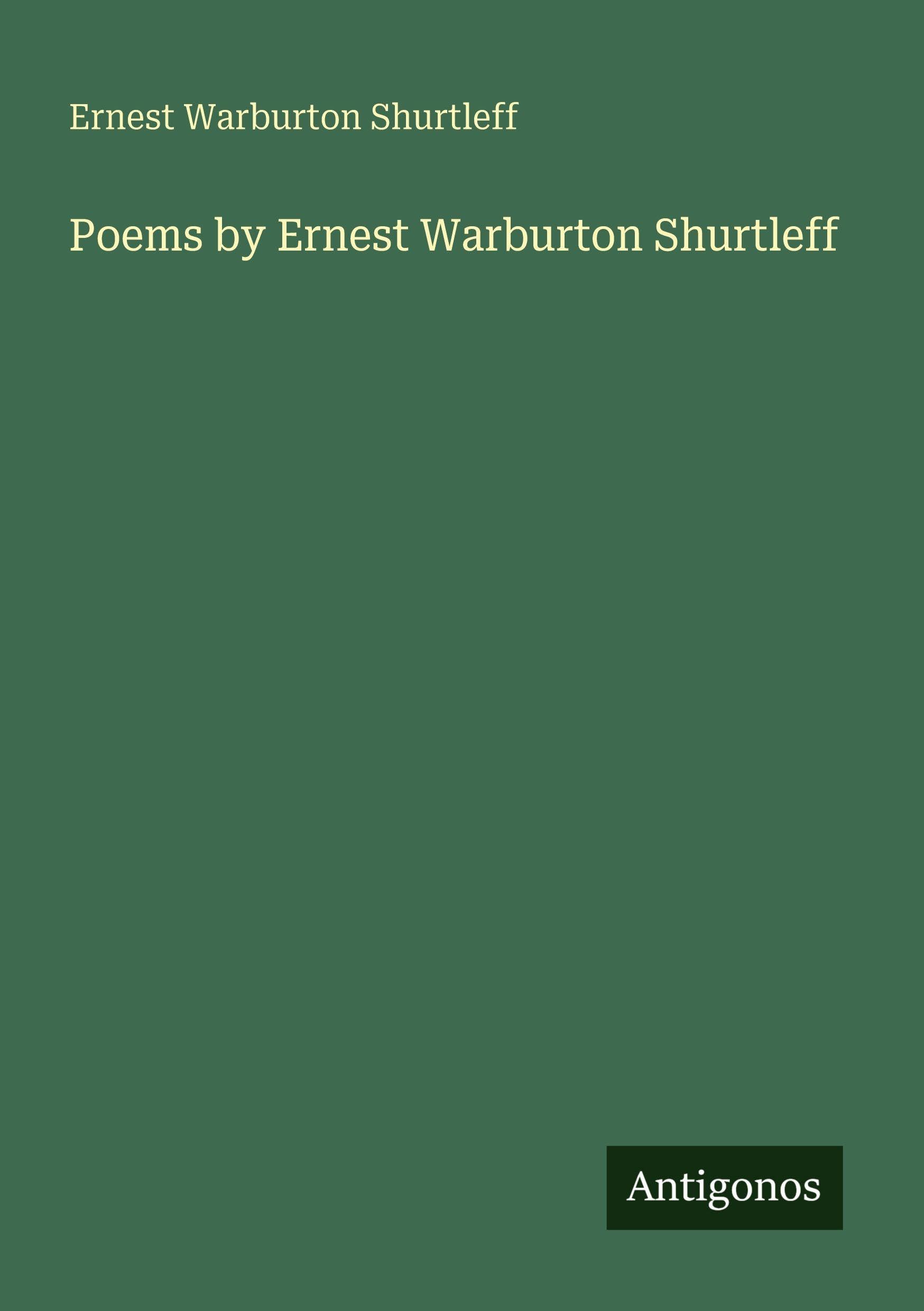 Poems by Ernest Warburton Shurtleff