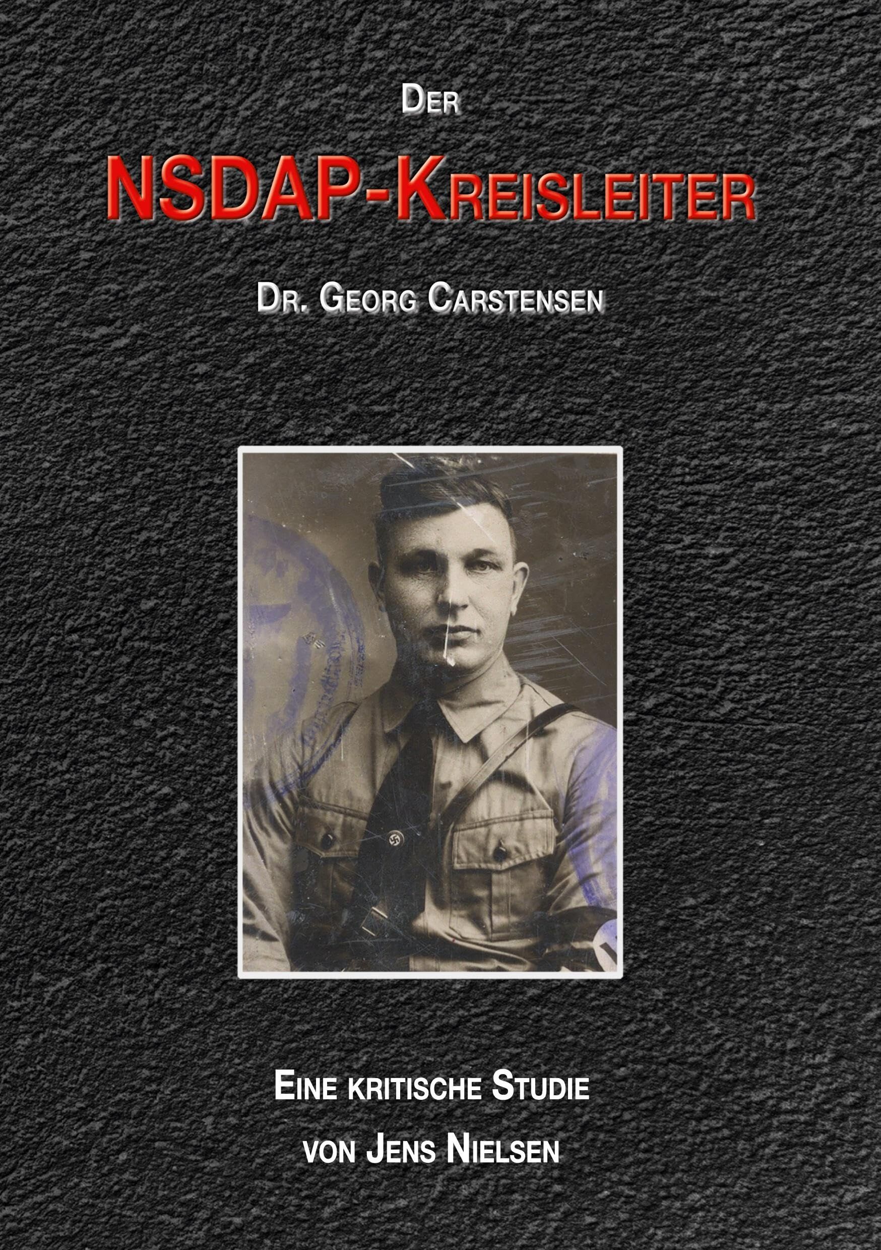 Der NSDAP-Kreisleiter Dr. Georg Carstensen