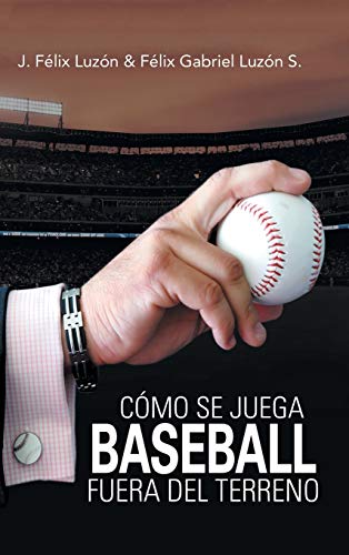 Cómo Se Juega Baseball Fuera Del Terreno