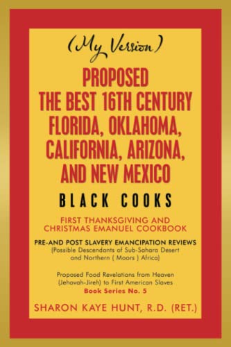 Proposed -The Best 16th Century Florida, Oklahoma, California, Arizona, and New Mexico: Black Cooks
