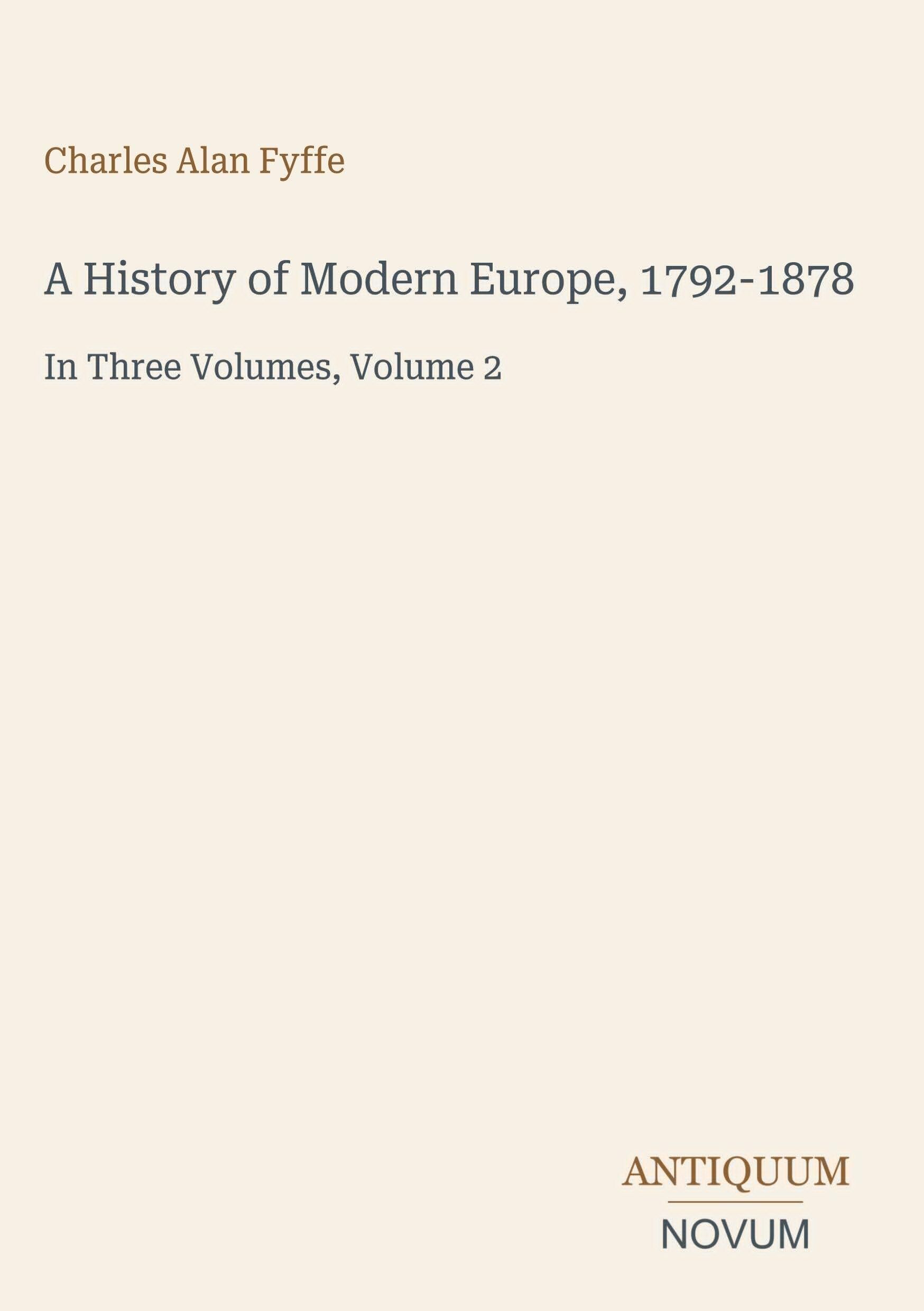 A History of Modern Europe, 1792-1878