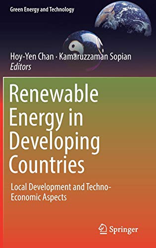 Renewable Energy in Developing Countries: Local Development and Techno-Economic Aspects (Green Energy and Technology)