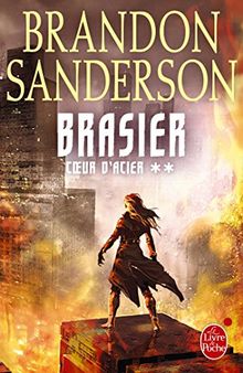 Coeur d'acier. Vol. 2. Brasier