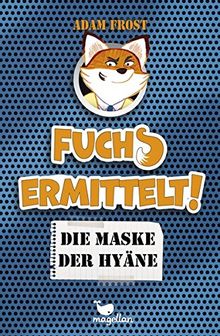 Fuchs ermittelt! Die Maske der Hyäne - Band 2