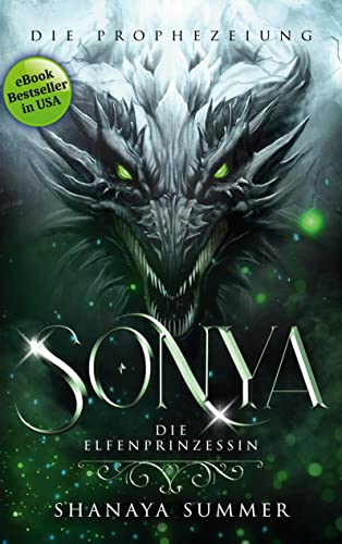 Sonya, die Elfenprinzessin 2: Die Prophezeiung