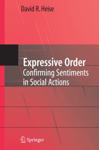 Expressive Order: Confirming Sentiments in Social Actions