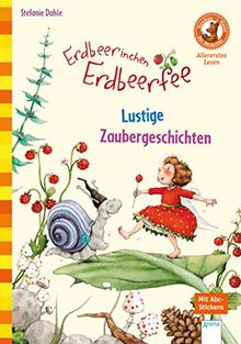 Erdbeerinchen Erdbeerfee. Lustige Zaubergeschichten: Der Bücherbär: Allererstes Lesen