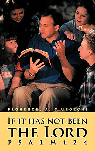 If It Has Not Been The Lord: Psalm124