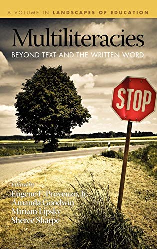 Multiliteracies: Beyond Text and the Written Word (Hc) (Landscapes of Education)