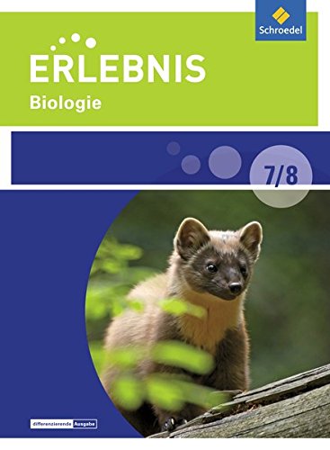 Erlebnis Biologie Differenzierende Ausgabe Berlin und Brandenburg (2016) Erlebnis Biologie - Differenzierende Ausgabe 2016 für Sekundarschulen und Oberschulen in Berlin und Brandenburg Gebunden