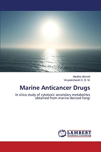 Marine Anticancer Drugs: In silico study of cytotoxic secondary metabolites obtained from marine derived fungi