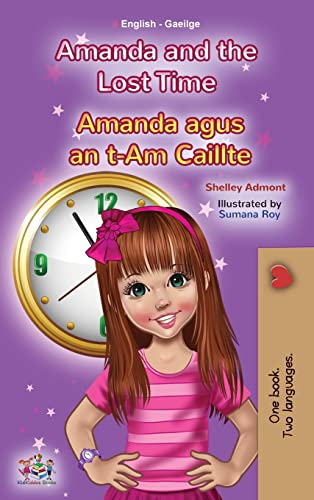 Amanda and the Lost Time (English Irish Bilingual Book for Children) (English Irish Bilingual Collection)