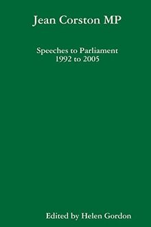 Jean Corston Mp Speeches to Parliament 1992 to 2005
