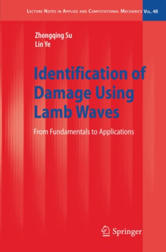 Identification of Damage Using Lamb Waves: From Fundamentals to Applications (Lecture Notes in Applied and Computational Mechanics, Band 48)