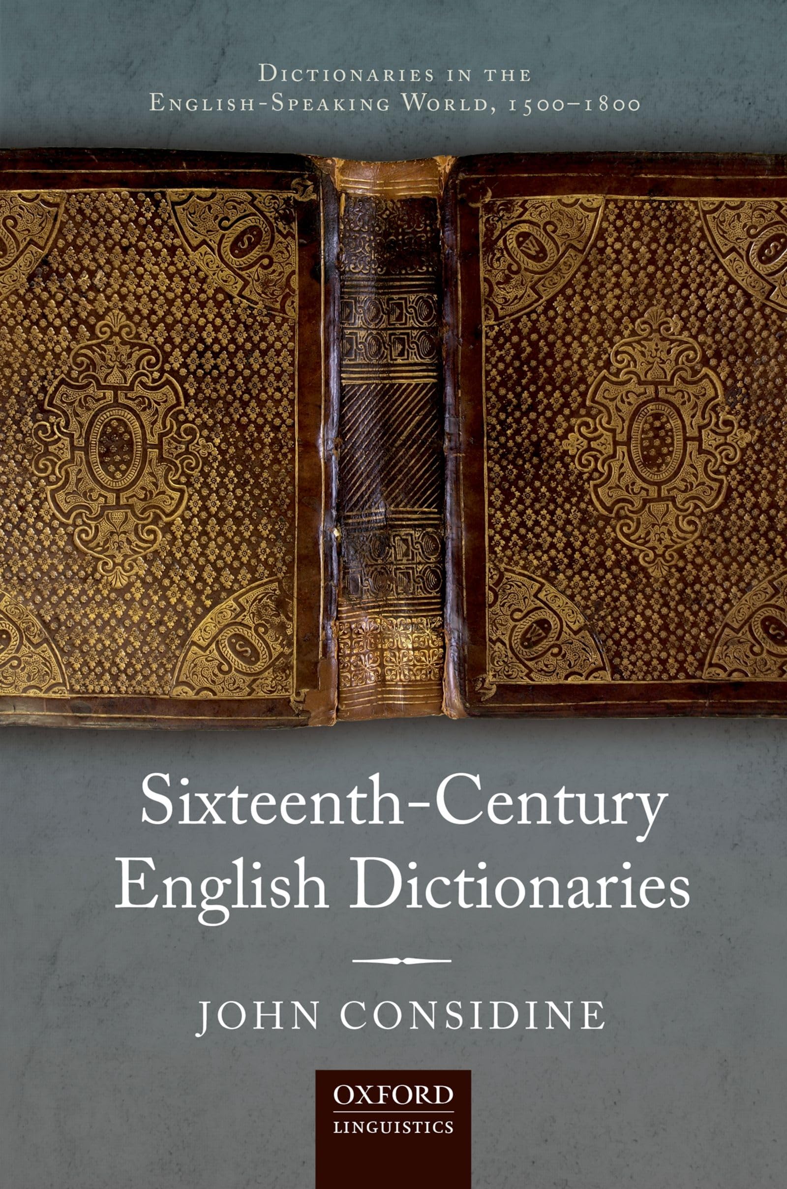 Sixteenth-Century English Dictionaries (Dictionaries in the English-speaking World, 1500-1800)