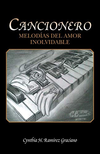 Cancionero: Melodías del amor inolvidable: Melodias del Amor Inolvidable