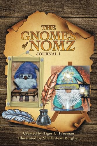 The Gnomes of Nomz: Journal 1