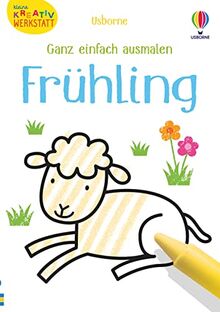 Kleine Kreativ-Werkstatt - Ganz einfach ausmalen: Frühling (Kleine-Kreativ-Werkstatt-Reihe)