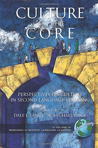Culture as the Core: Perspective on Culture in Second Language Learning: Perspective on Culture in Second Language Education (Research in Second Language Learning)