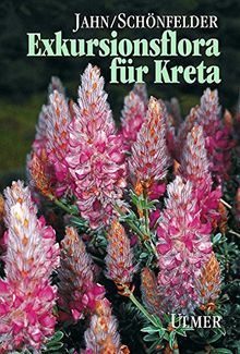 Exkursionsflora für Kreta: Mit Beiträgen v. Mayer, Alfred u. Scheuerer, Martin