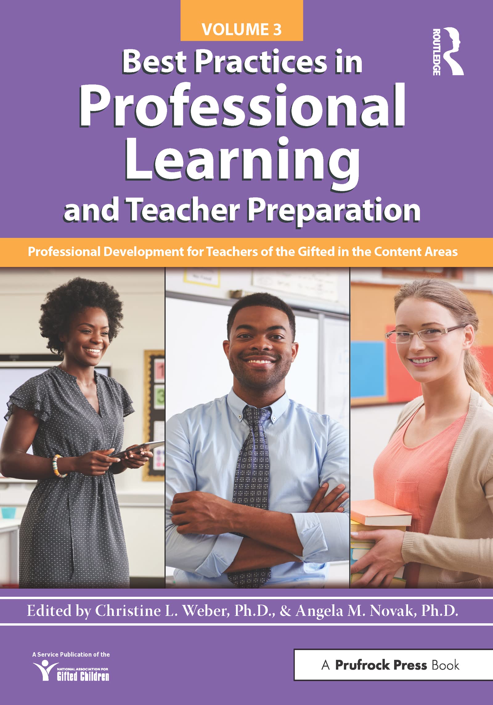 Best Practices in Professional Learning and Teacher Preparation (Vol. 3): Professional Development for Teachers of the Gifted in the Content Areas