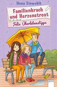 Familienkrach und Herzenstrost: Felis Überlebenstipps (3)