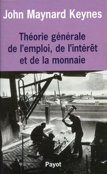 Théorie générale de l'emploi, de l'intérêt et de la monnaie