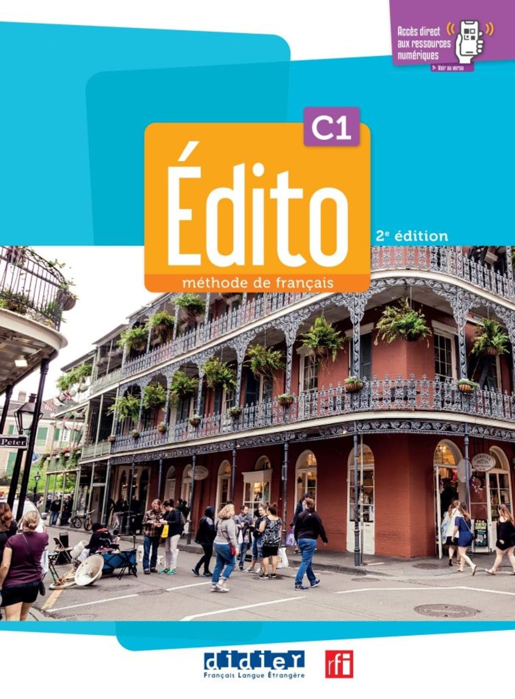 Édito C1, 2e édition: Méthode de français. Livre de l'élève + Cahier d'activités
