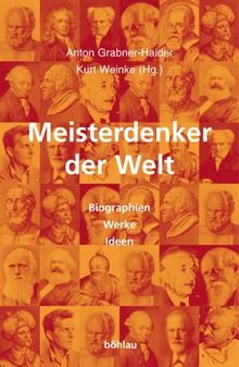 Meisterdenker der Welt. Philosophen - Werke - Ideen