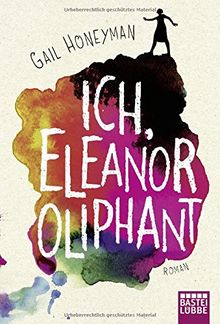 Ich, Eleanor Oliphant: Roman