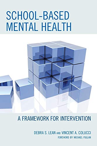 Schoolbased Mental Health: A Framework for Intervention