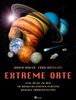 Extreme Orte: Eine Reise zu den 50 ausgefallensten Plätzen unseres Sonnensystems