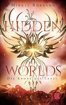 Hidden Worlds 2 – Die Krone des Erben: (Band 2)