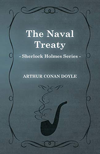 The Naval Treaty (Sherlock Holmes Series)