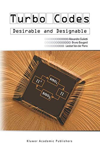 Turbo Codes: Desirable and Designable