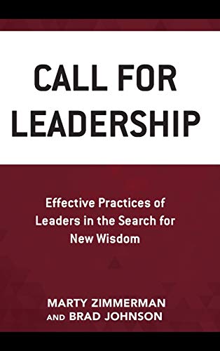 Call for Leadership: Effective Practices of Leaders in the Search for New Wisdom