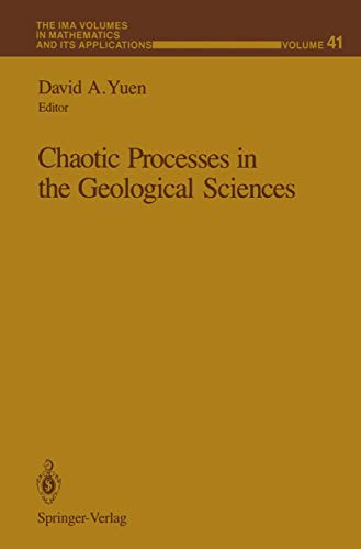 Chaotic Processes in the Geological Sciences (The IMA Volumes in Mathematics and its Applications, 41, Band 41)