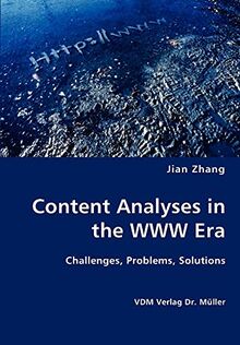 Content Analyses in the WWW Era: Challenges, Problems, Solutions