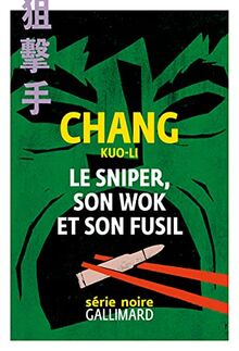 Le sniper, son wok et son fusil