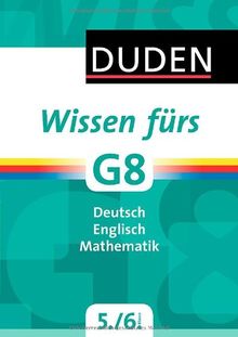 Duden - Wissen fürs G8 5. und 6. Klasse