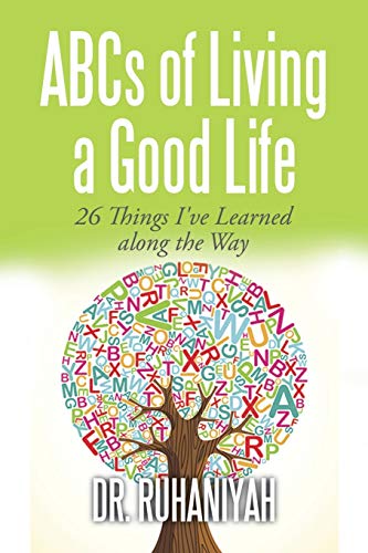 ABCs of Living a Good Life: 26 Things I've Learned along the Way