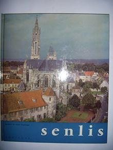 Senlis, berceau de la France