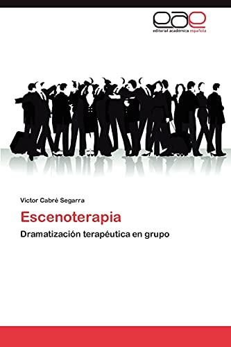 Escenoterapia: Dramatización terapéutica en grupo