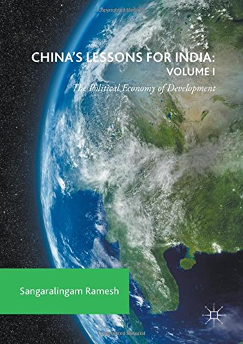 China's Lessons for India: Volume I: The Political Economy of Development