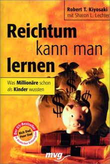 Reichtum kann man lernen. Was Millionäre schon als Kinder wussten