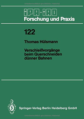 Verschleißvorgänge beim Querschneiden dünner Bahnen (IPA-IAO - Forschung und Praxis)
