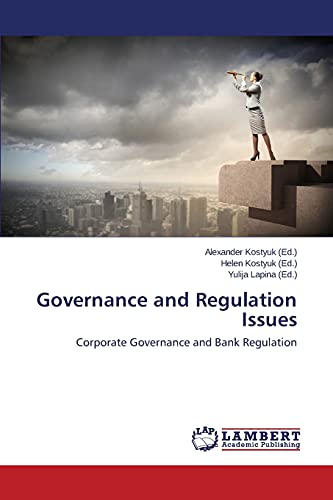 Governance and Regulation Issues: Corporate Governance and Bank Regulation