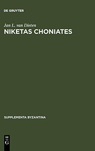 Niketas Choniates: Erläuterungen zu den Reden und Briefen nebst einer Biographie (Supplementa Byzantina, 2, Band 2)
