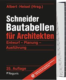 Schneider - Bautabellen für Architekten: Entwurf - Planung - Ausführung